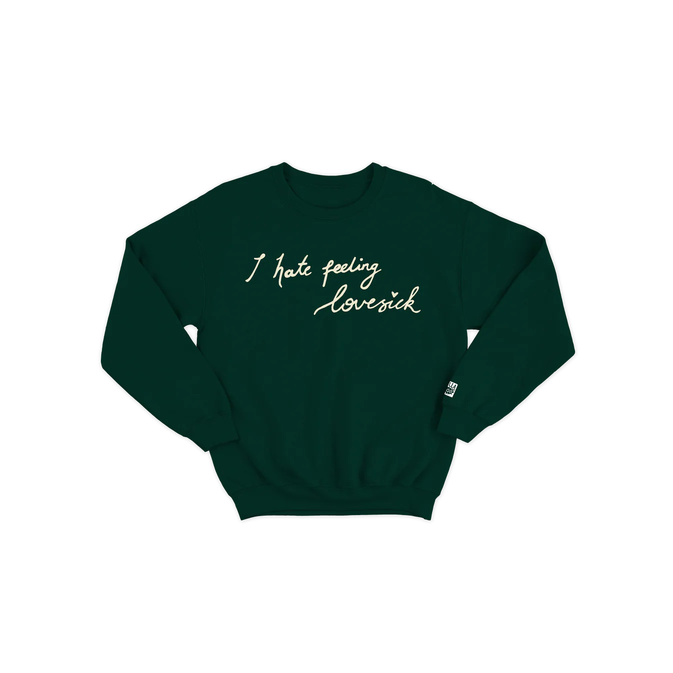 Hongza I Hate Feeling Lovesick Forest Green Crewneck